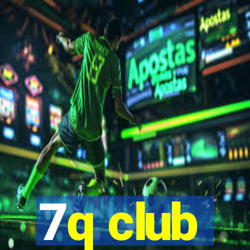 7q club